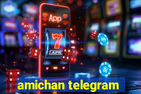 amichan telegram